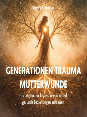 cover image of Generationen-Trauma--Mutterwunde